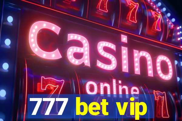 777 bet vip